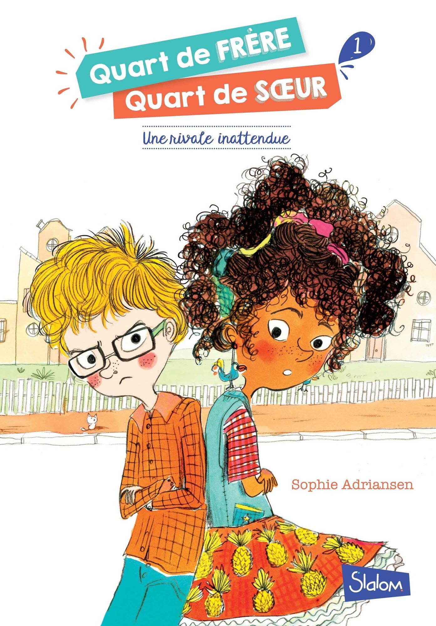 Quart de frère, quart de soeur - Tome 1 : une rivale inattendue