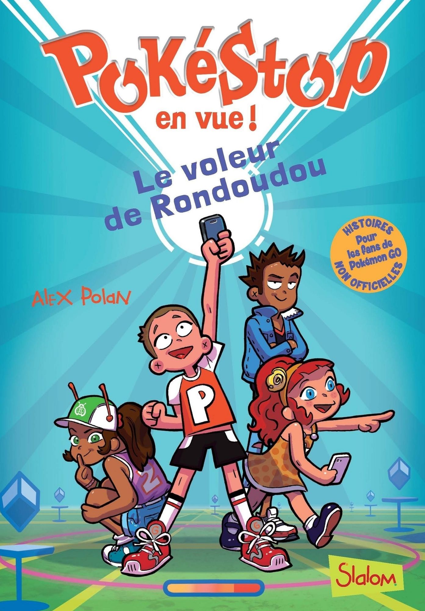 Pokéstop en vue! Tome 1 : Le Voleur de Rondoudou