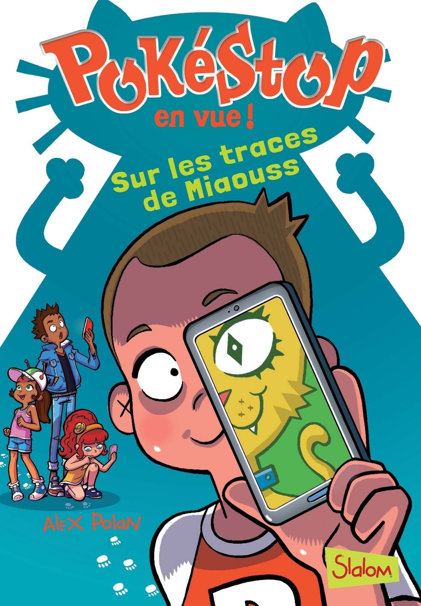 Pokéstop en vue, tome 2 : Sur les traces de Miaouss