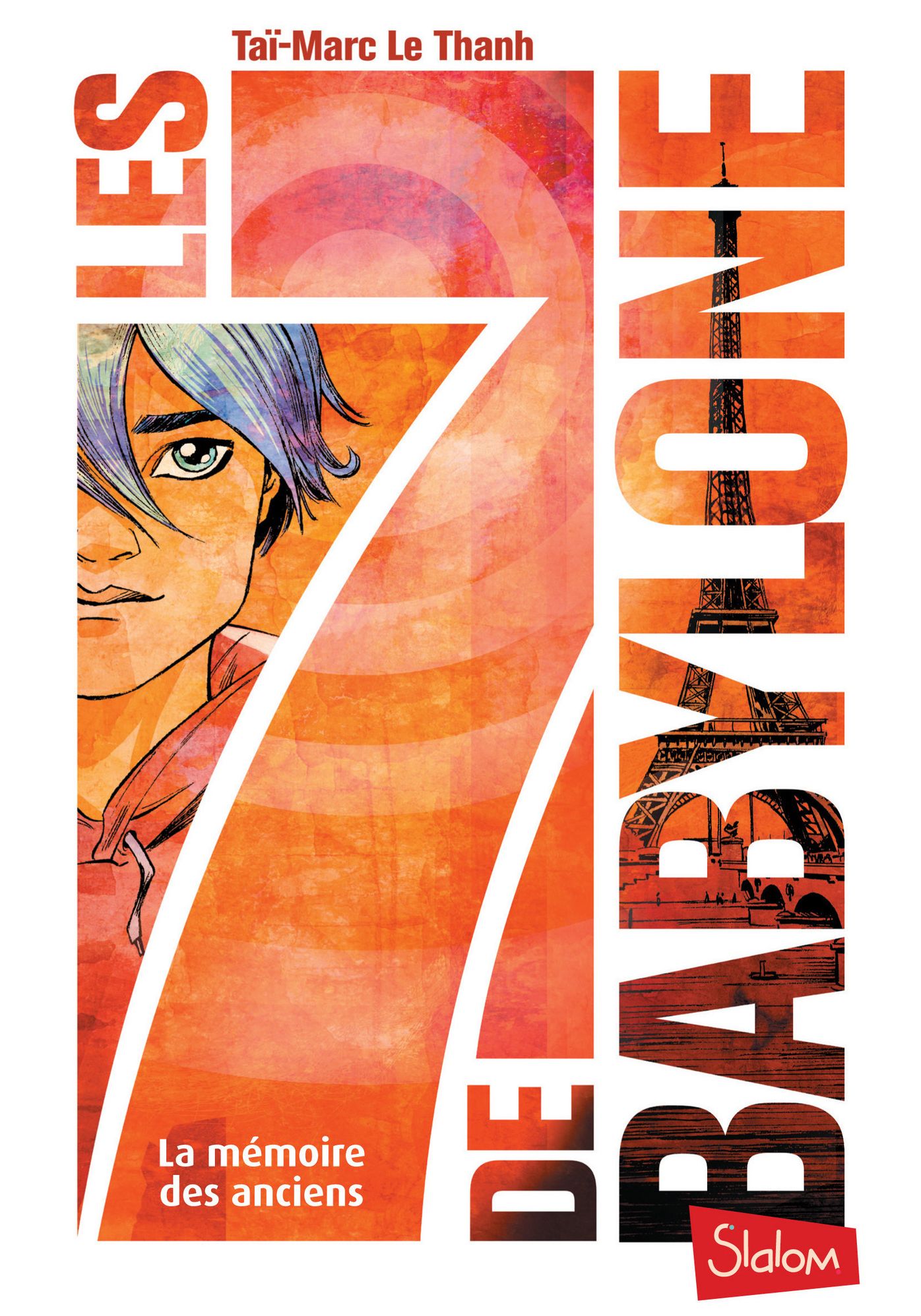 Les 7 de Babylone, tome 1 : La mémoire des Anciens