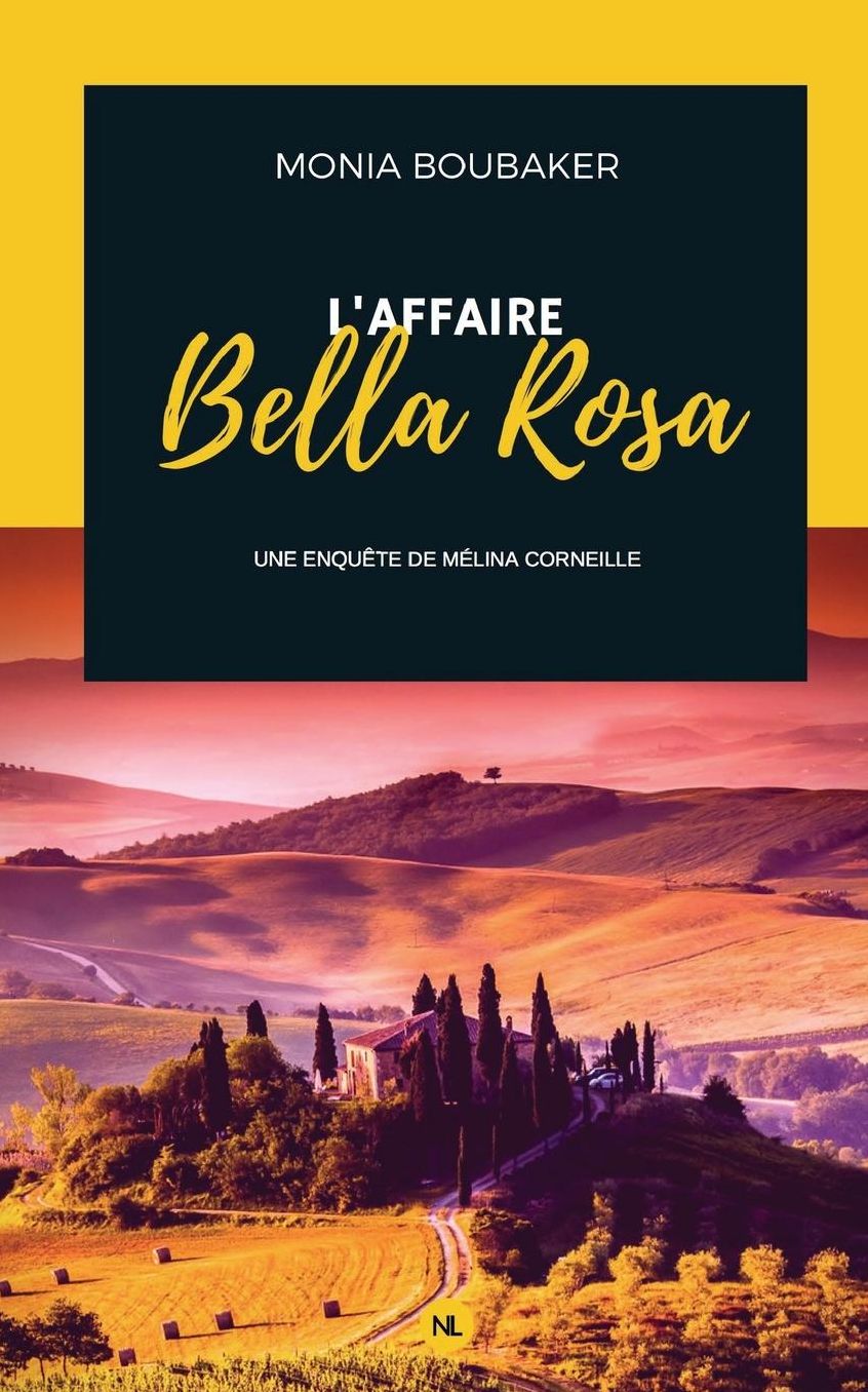 L'affaire Bella Rosa: Une enquête de Mélina Corneille