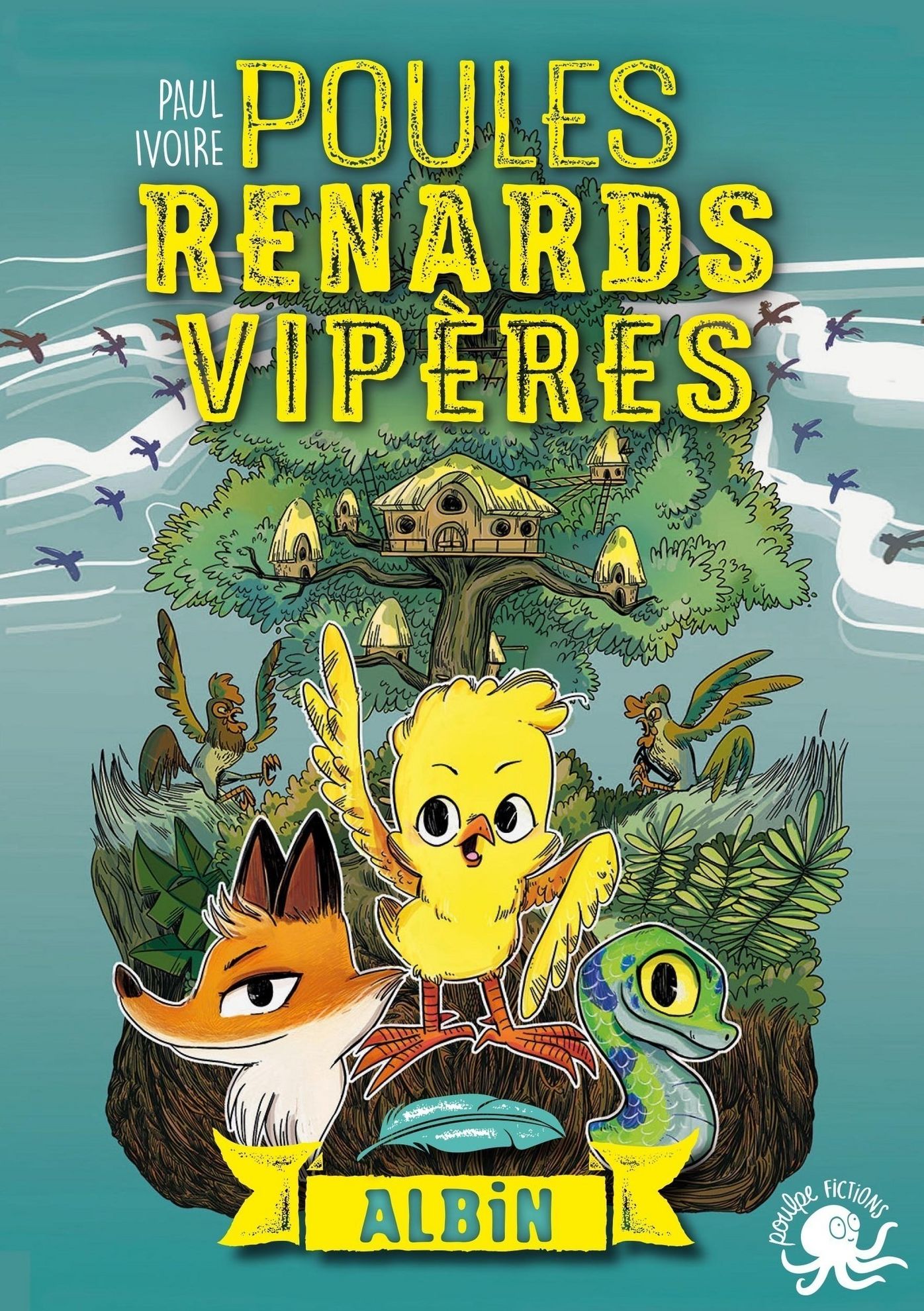 Poules, renards, vipères - T1 Albin