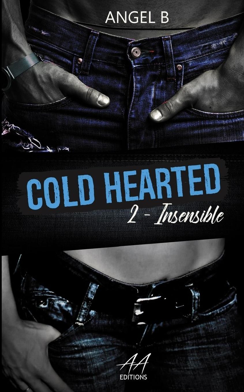 COLD HEARTED: Insensible: Saison 2