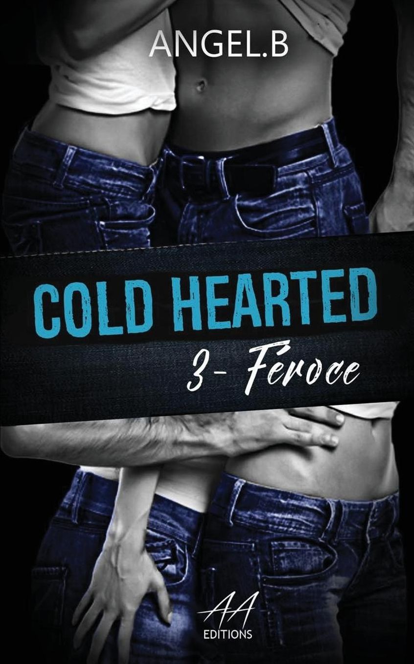 COLD HEARTED: Feroce: Saison 3