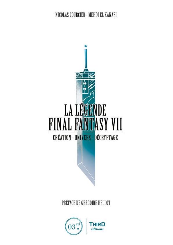 La Légende Final Fantasy VII: Création - Univers - Décryptage
