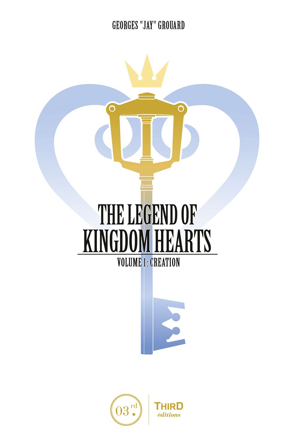 The Legend of Kingdom Hearts : Creation