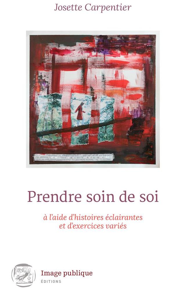Prendre soin de soi à l'aide d'histoires éclairantes et d'exercices variés: 24 histoires pour un bien-être optimal !