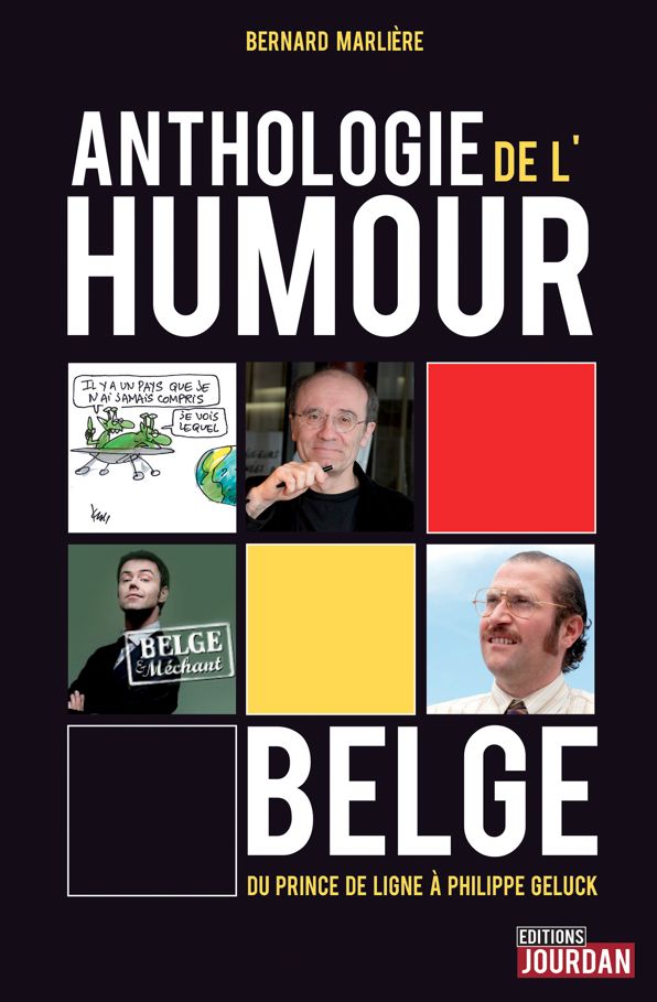 Anthologie de l'humour belge: Du Prince de Ligne à Philippe Geluck