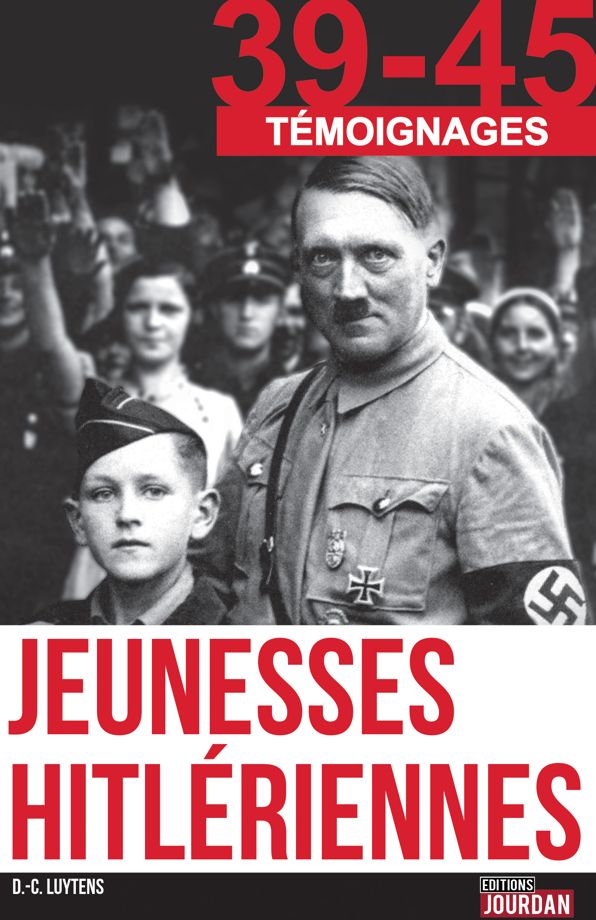 Jeunesses hitlériennes: Enquête sur la génération nazie