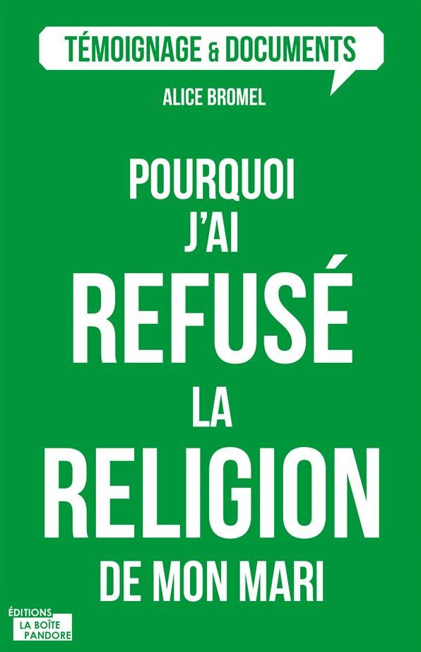 Pourquoi j'ai refusé la religion de mon mari ?: Quand la foi interfère dans le couple
