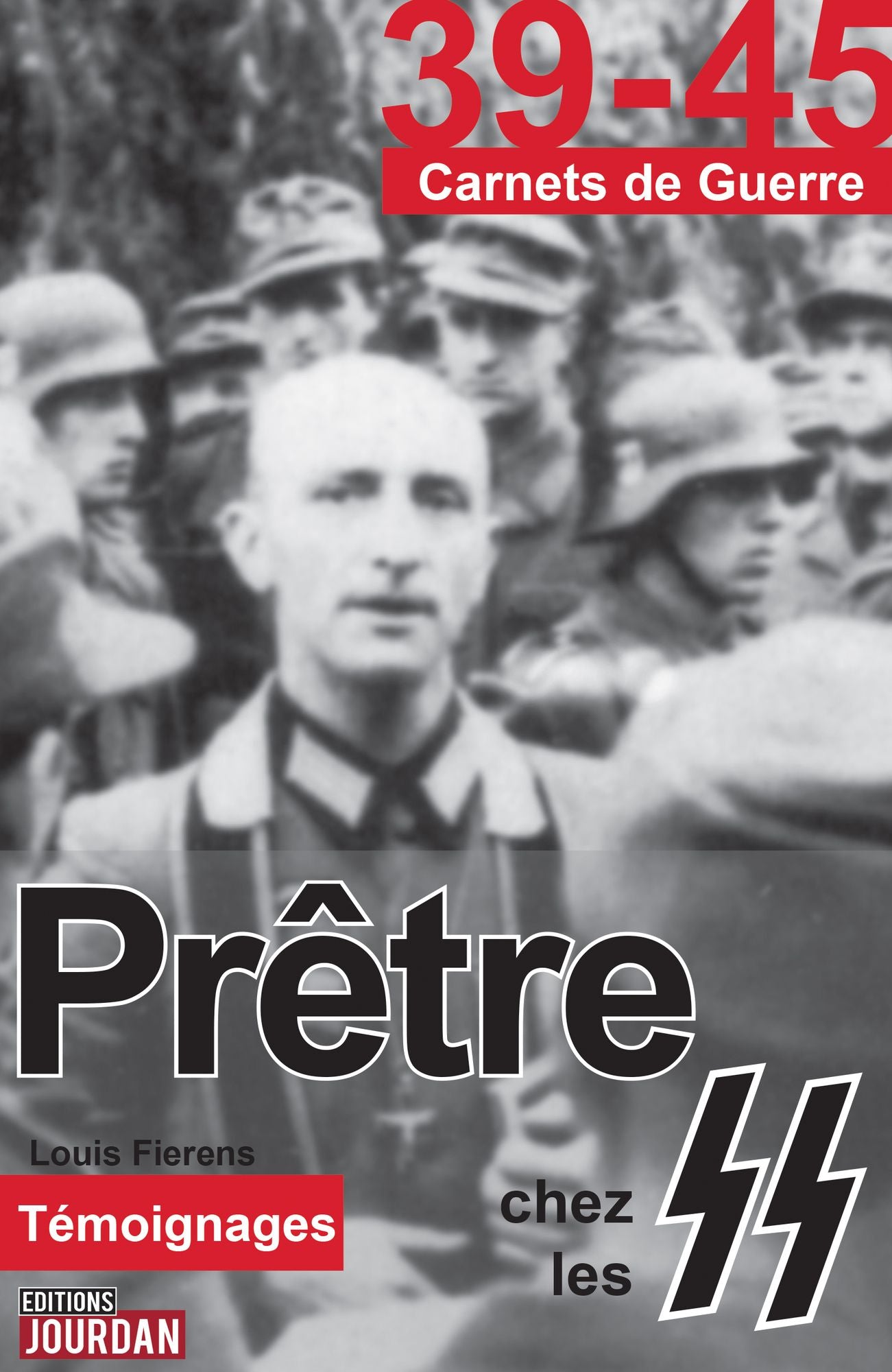 Prêtre chez les SS: Essai historique