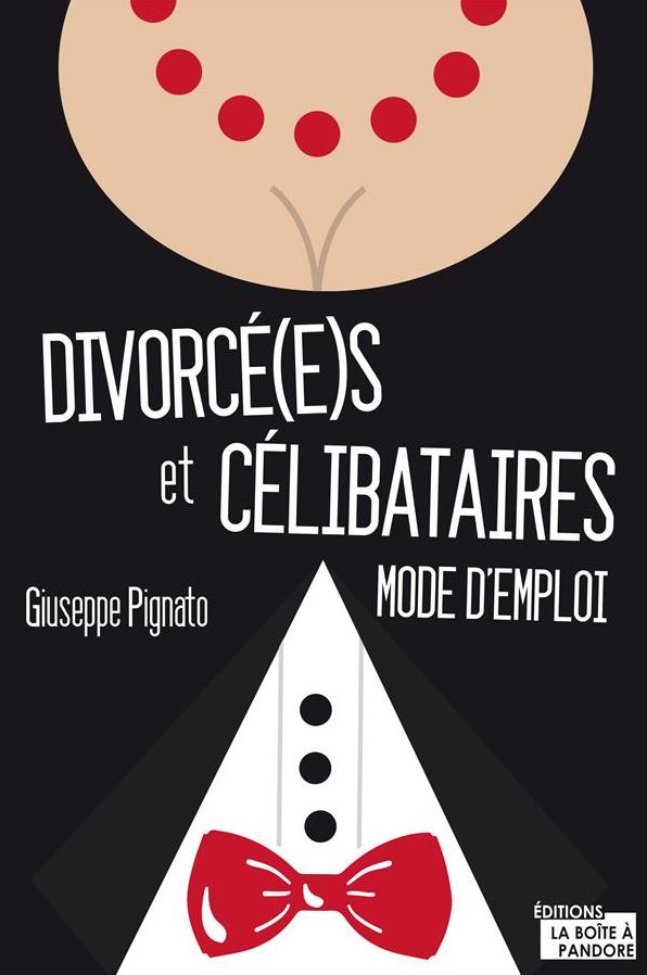 Divorcé(e)s et célibataires: Mode d'emploi