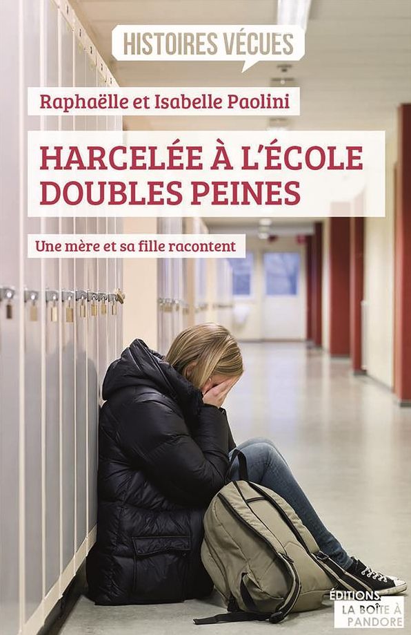 Harcelée à l'école, doubles peines: Une mère et sa fille racontent