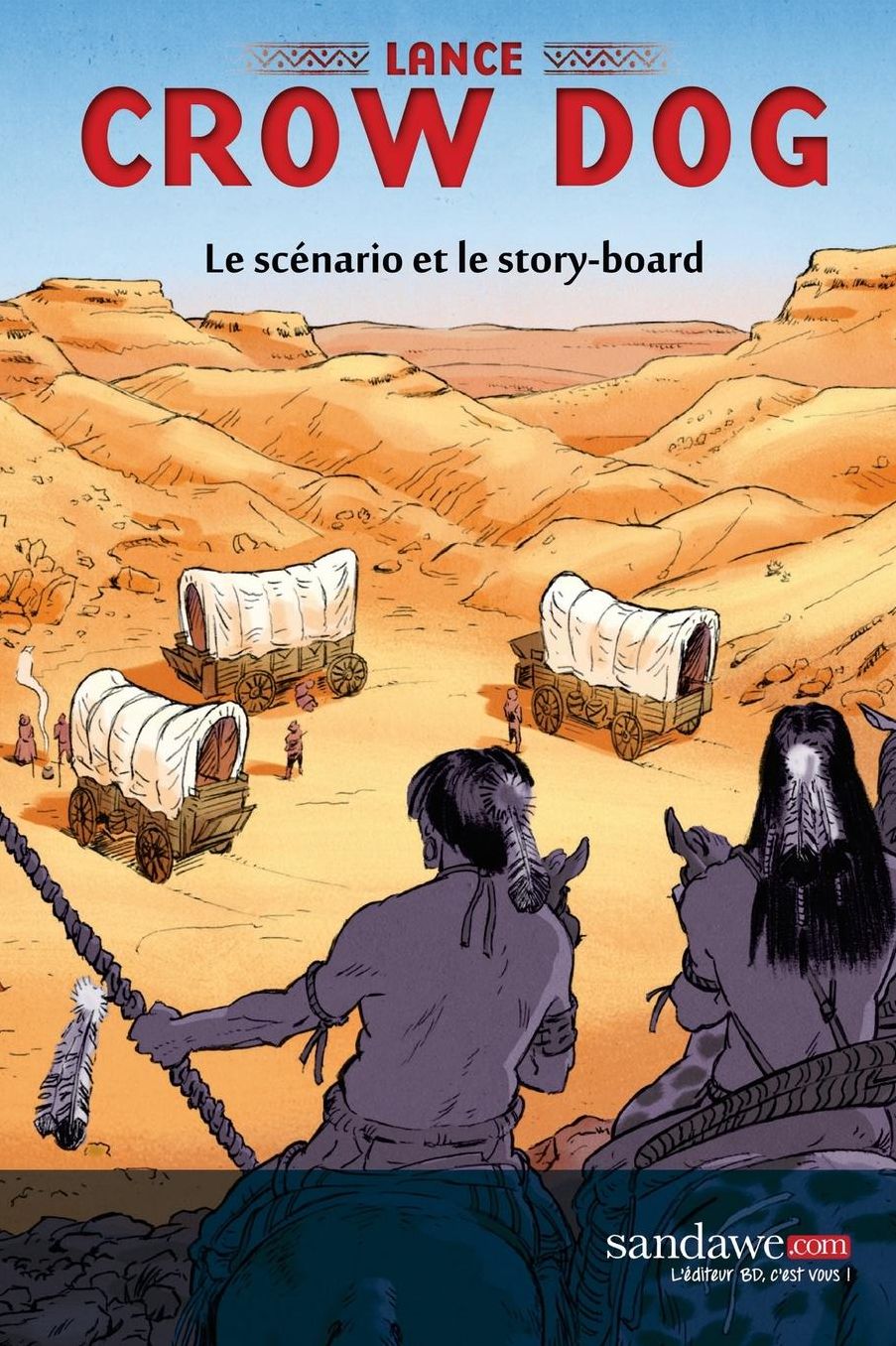 Souviens-toi de Wounded Knee: Le scénario et le storyboard