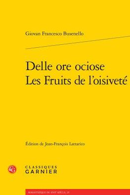 Delle ore ociose / Les Fruits de l'oisivete