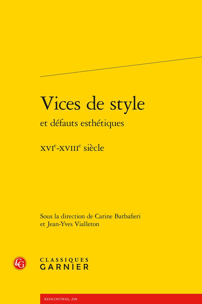 Vices de style et defauts esthetiques: XVIe-XVIIIe siecle