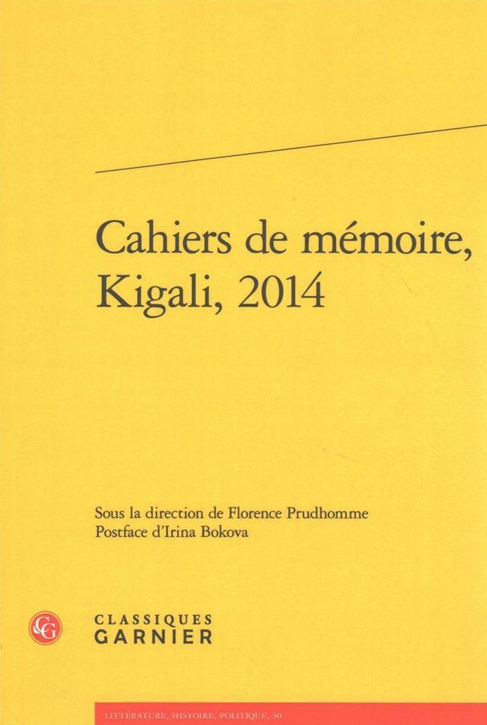 Cahiers de memoire, Kigali, 2014