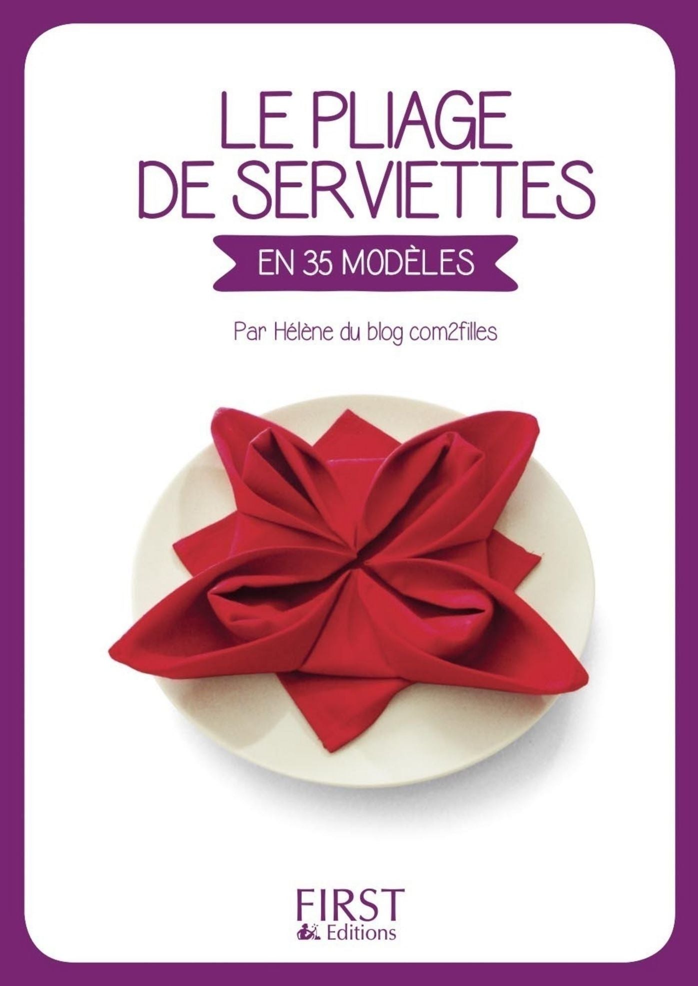 Petit Livre de - Le Pliage de serviettes