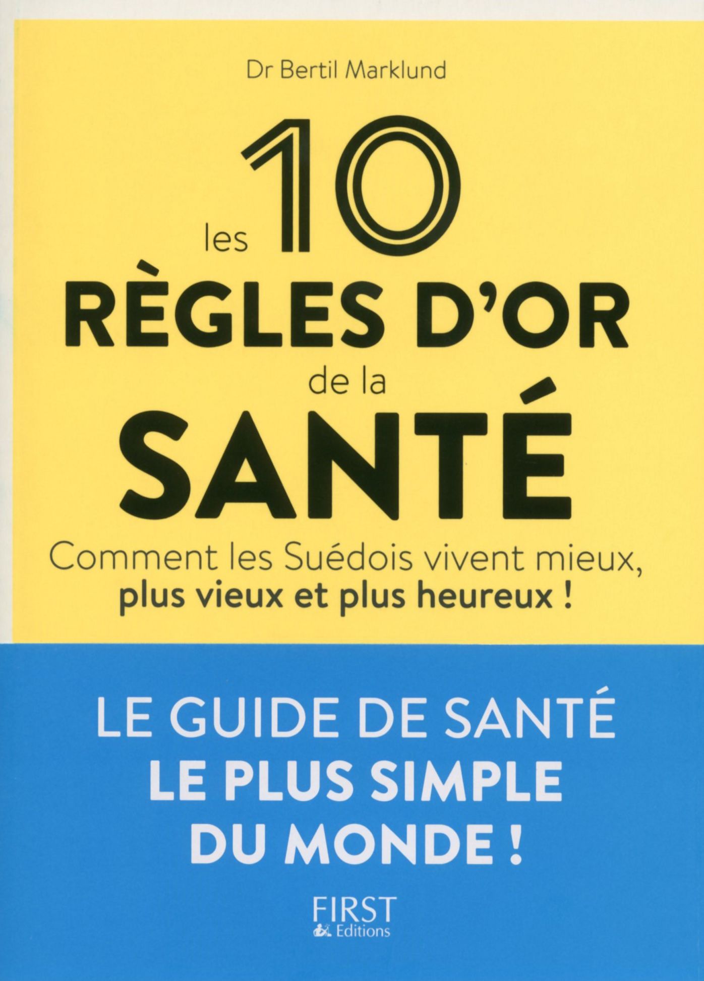 Les 10 règles d'or de la santé