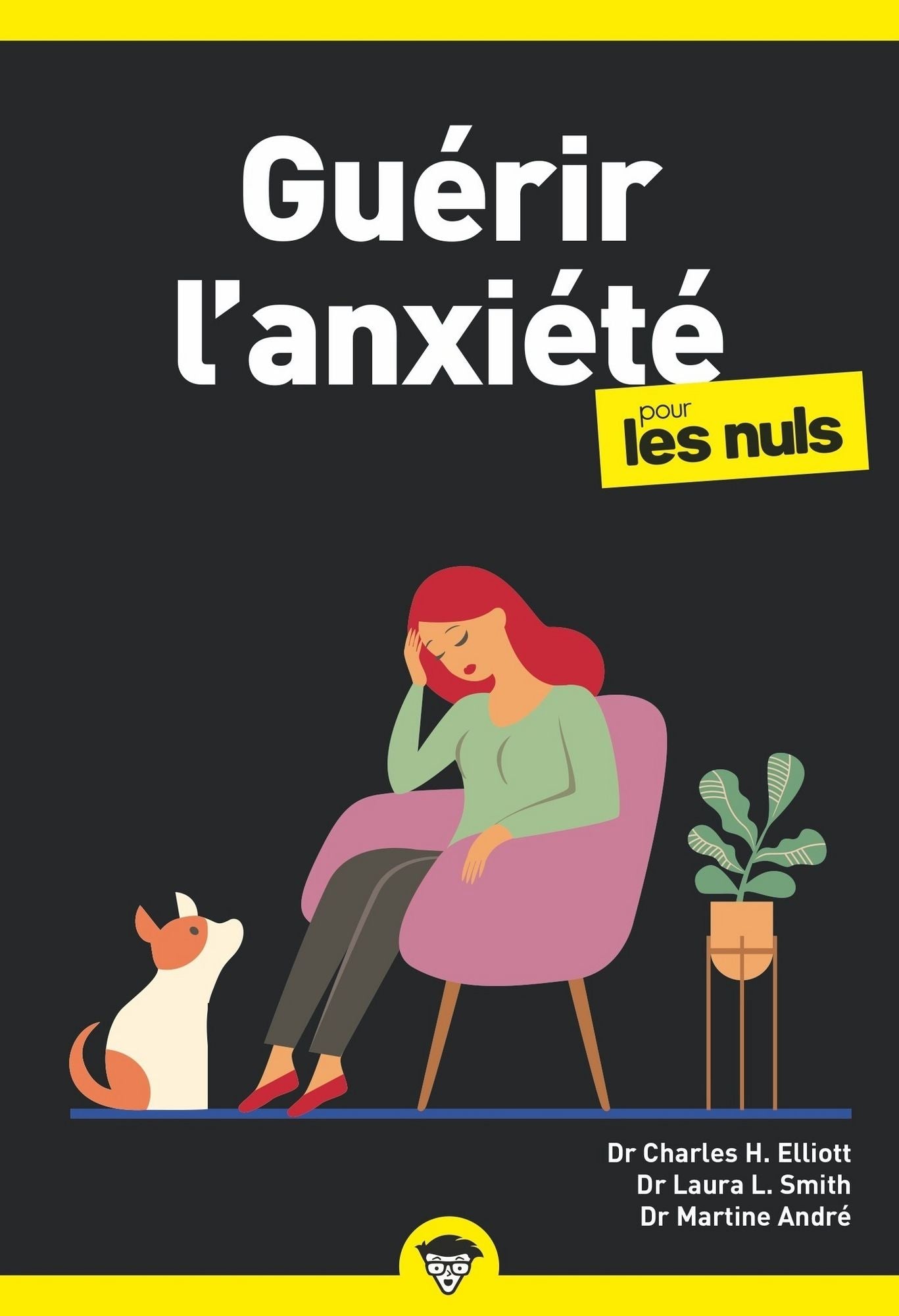 Guérir l'anxiété poche pour les Nuls - Nouvelle édition