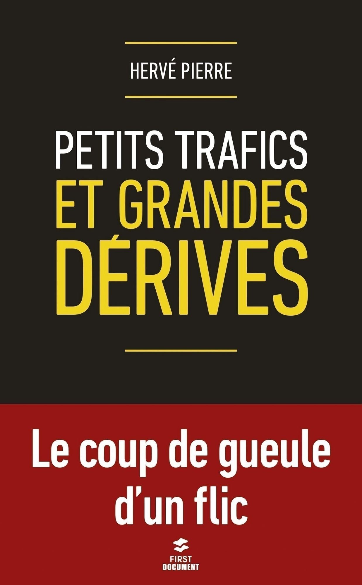 Petits trafics et grandes dérives