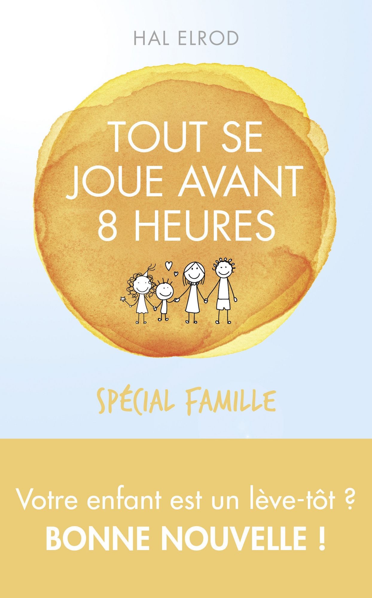 Tout se joue avant 8h spécial famille, éd. Québec