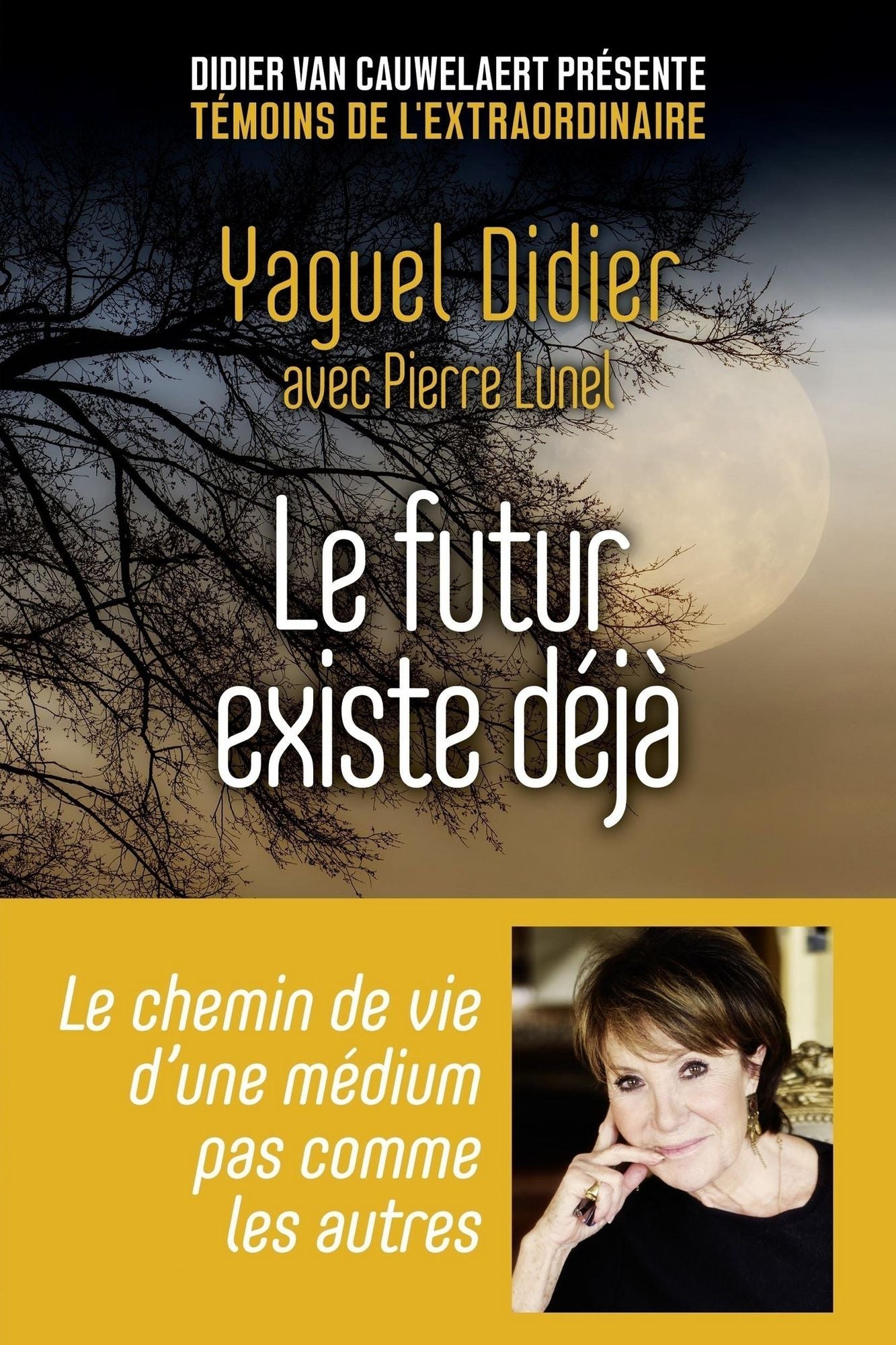 Le futur existe déjà