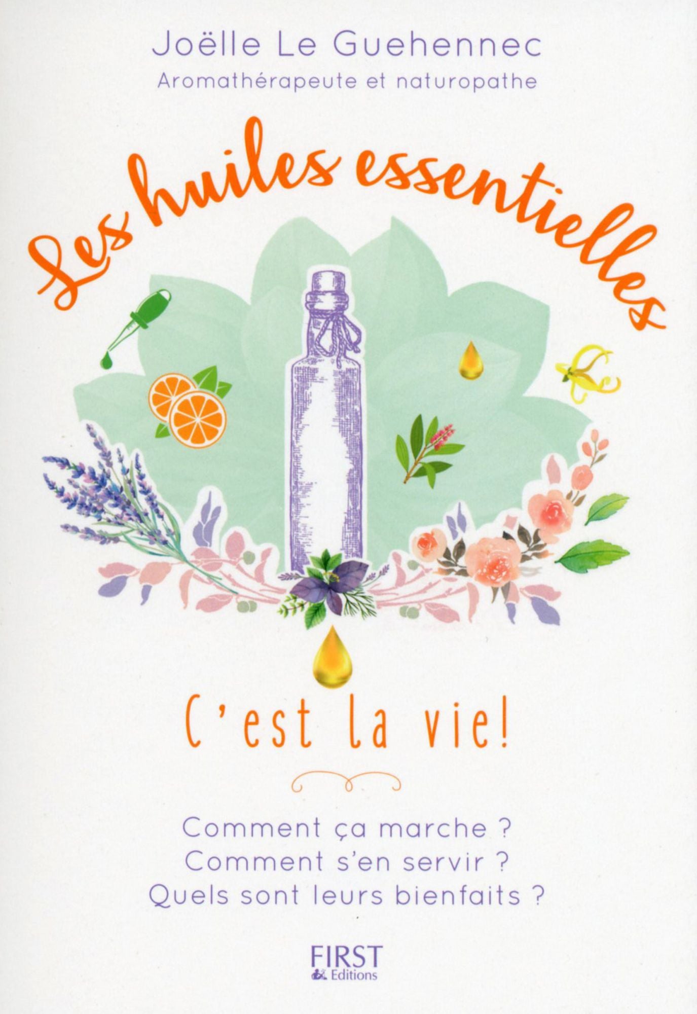 Les Huiles essentielles c'est la vie