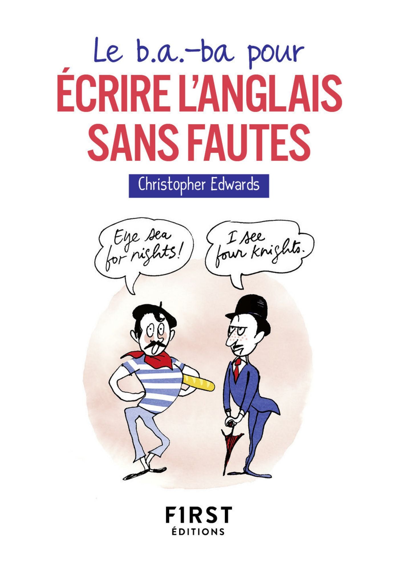 Le b.a.-ba pour écrire l'anglais sans fautes