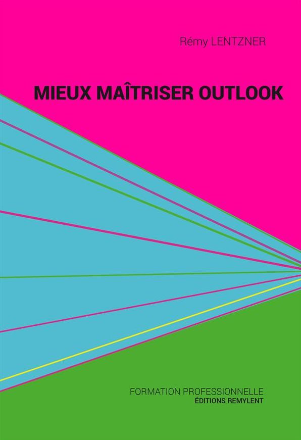 Mieux maîtriser Outlook: Un outil de familiarisation à la messagerie Outlook