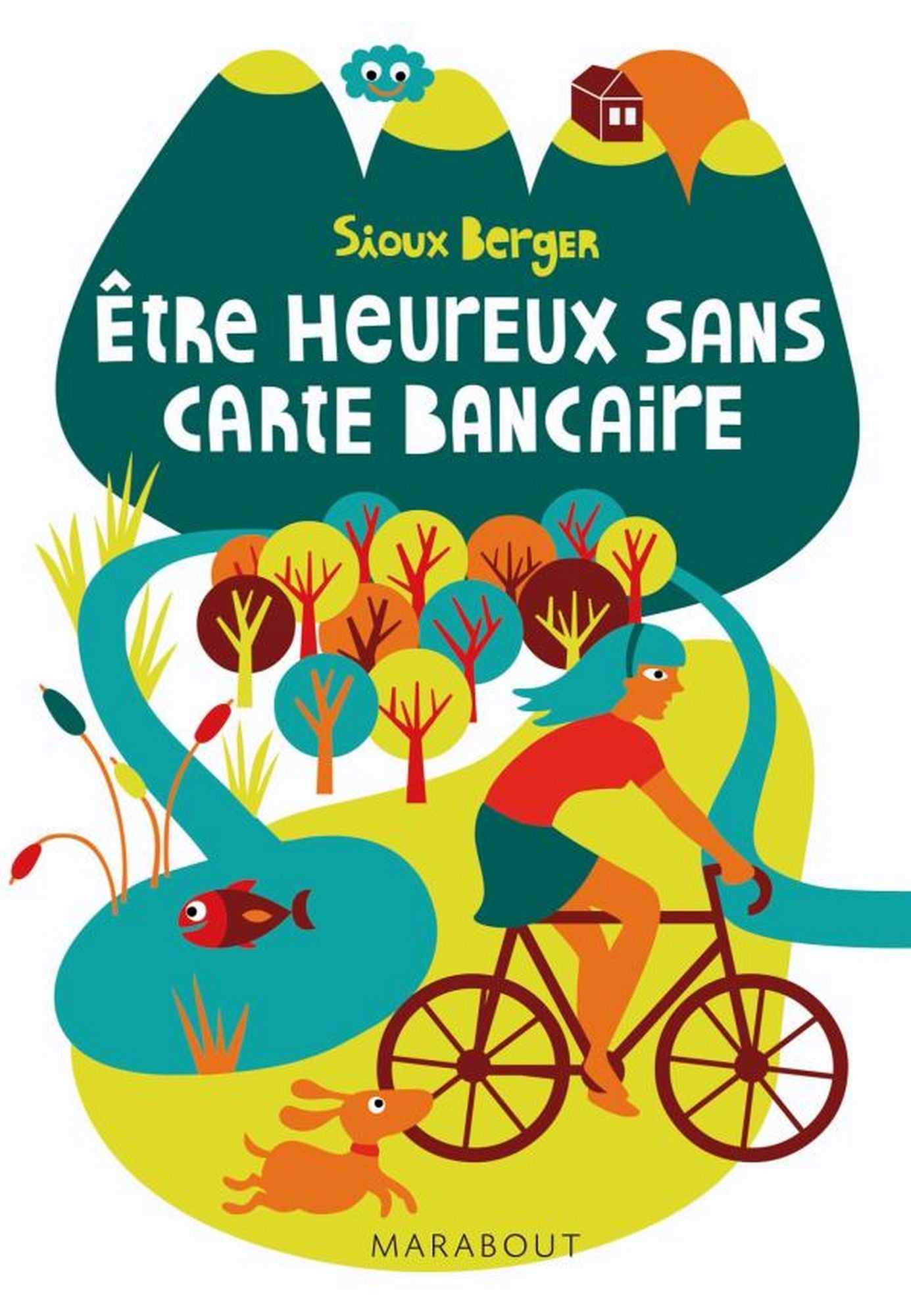 Etre heureux sans carte bancaire