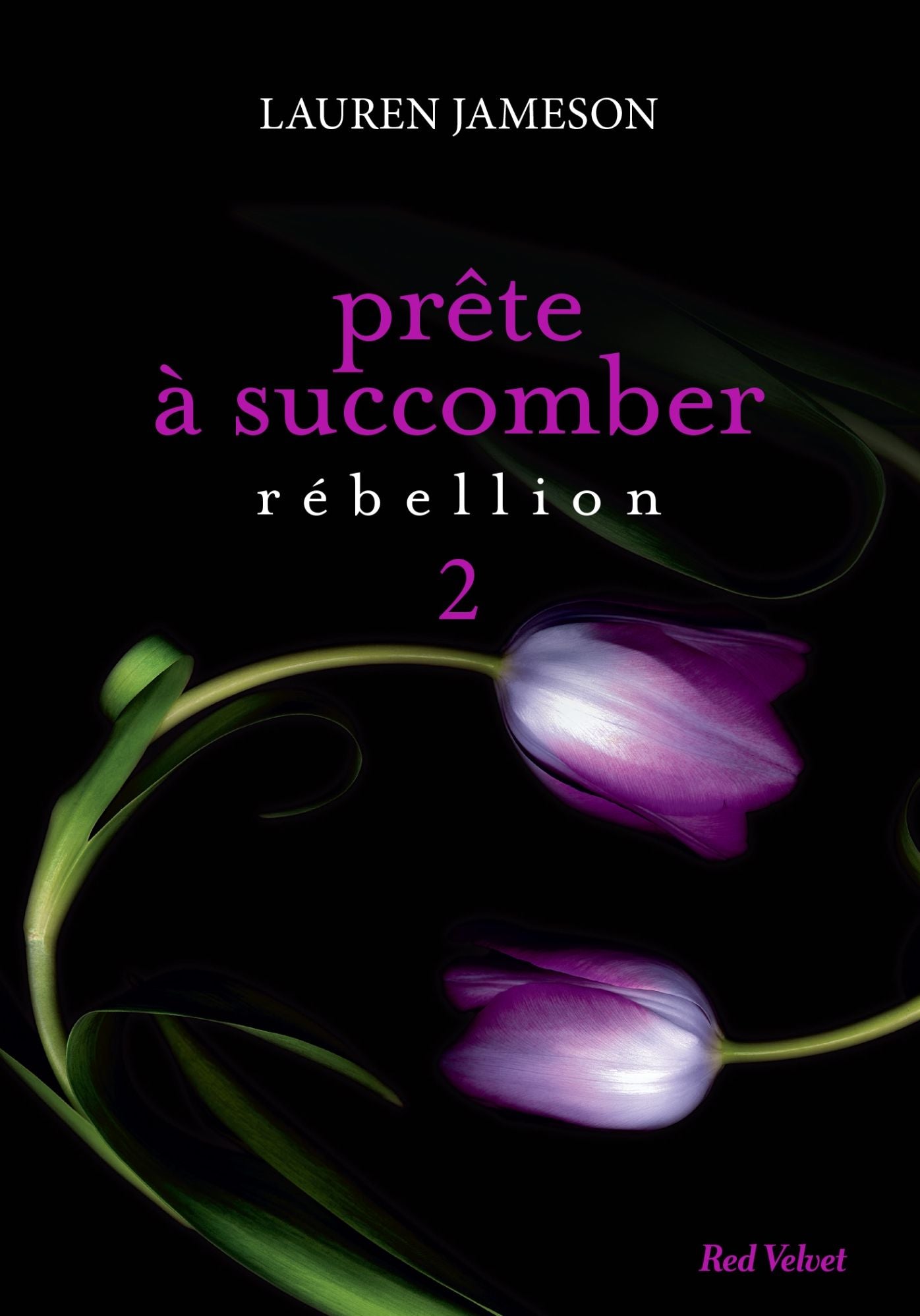 Prête à succomber - Episode 2 : Rébellion