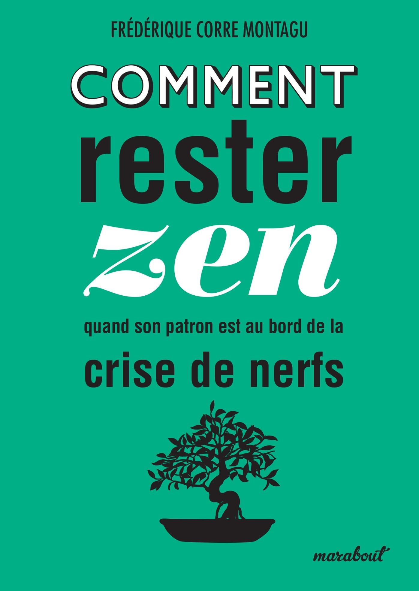 Comment rester zen quand son patron est au bord de la crise de nerf