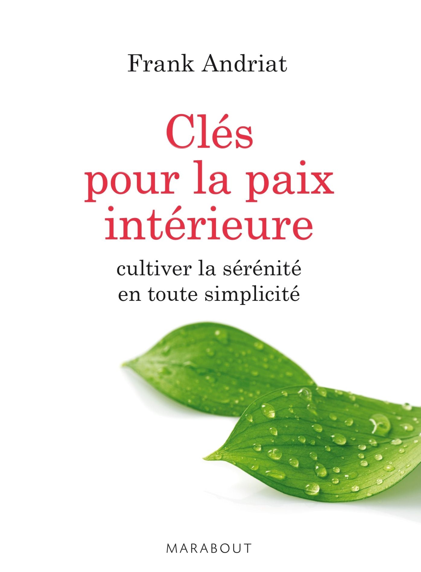Les clés de la paix intérieure