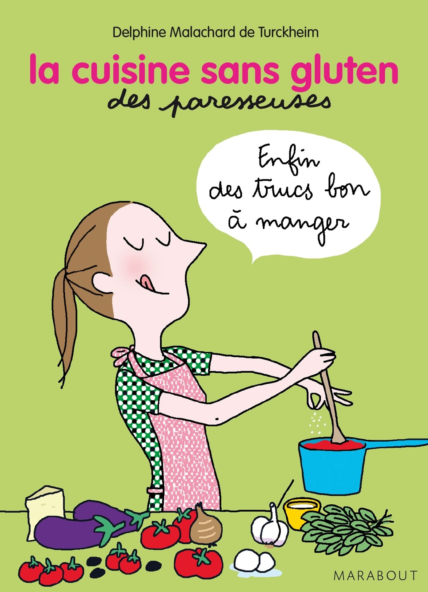 La cuisine sans gluten pour les paresseuses