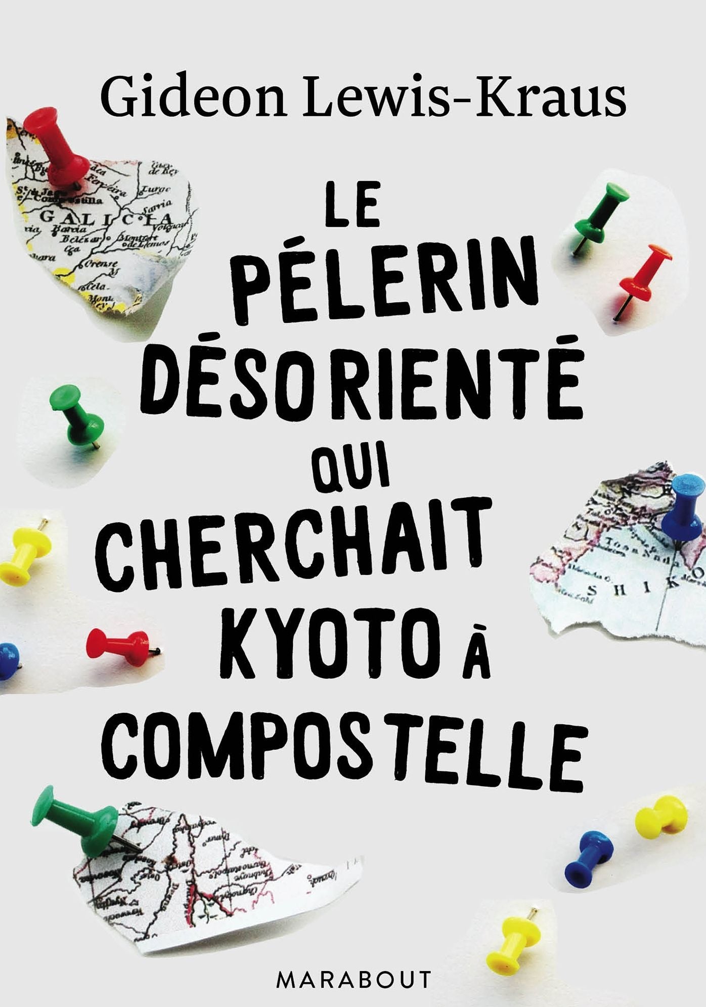 Le pèlerin désorienté - Qui cherchait Kyoto à Compostelle
