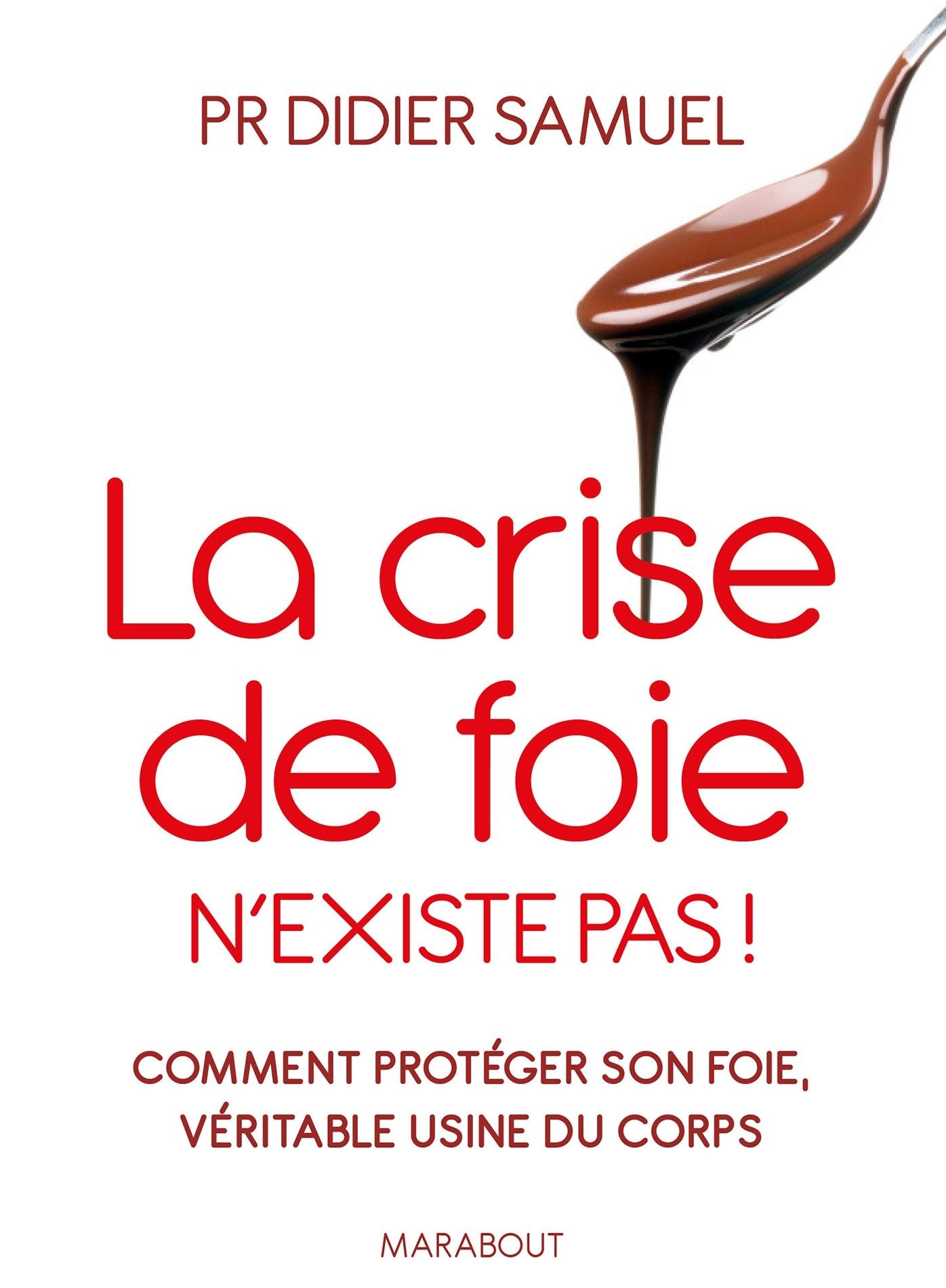 La crise de foie n'existe pas