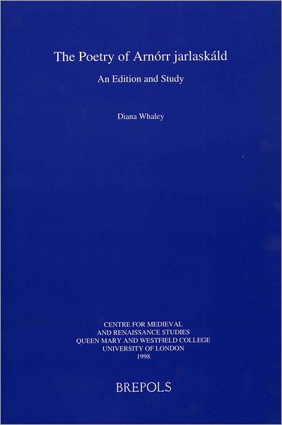 The Poetry of Arnirr jarlaskild: An Edition and Study