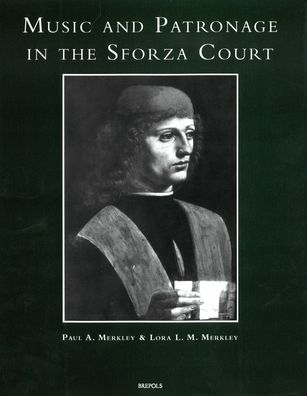 Music and Patronage in the Sforza Court