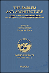 The Emblem and Architecture: Studies in Applied Emblematics from the Sixteenth to the Eighteenth Centuries