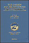 The Emblem and Architecture: Studies in Applied Emblematics from the Sixteenth to the Eighteenth Centuries