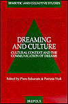 Dreaming and Culture, David Brown Usa: Cultural Context and the Communication of Dreams