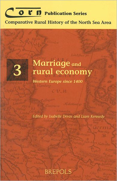 Marriage and Rural Economy. Western Europe since 1400