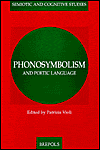Phonosymbolism and Poetic Language
