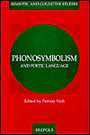 Phonosymbolism and Poetic Language