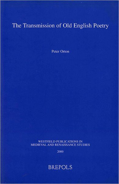 The Transmission of Old English Poetry