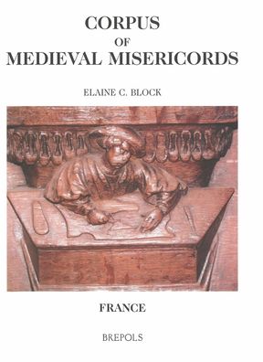 Corpus of Medieval Misericords. France