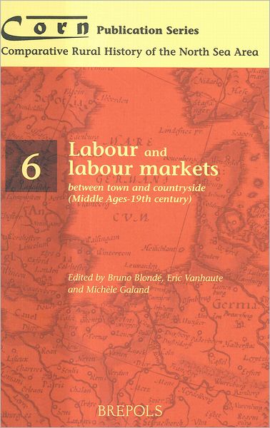 Labour and labour markets between town and countryside (Middle Ages - 19th century)