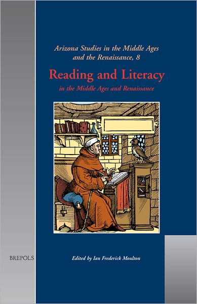 Reading and Literacy: in the Middle Ages and Renaissance