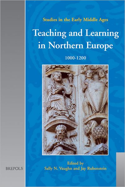 Teaching and Learning in Northern Europe: 1000-1200